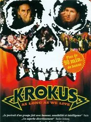 Krokus: As Long as We Live movie poster