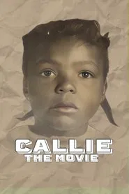 Poster do filme Callie the Movie