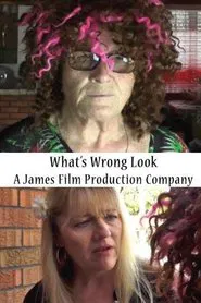 What's Wrong Look movie poster
