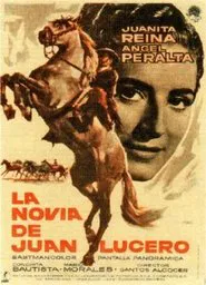 La novia de Juan Lucero movie poster