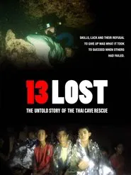 13 Lost: The Untold Story of the Thai Cave Rescue movie poster