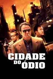 Poster do filme Cidade do Ódio