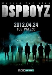 MAKING THE STAR : DSP BOYZ tv show poster