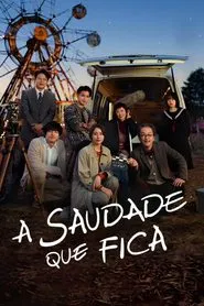 Poster do filme A Saudade Que Fica
