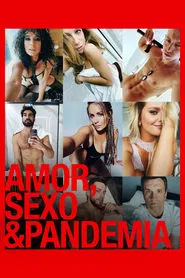 Poster do filme Amor, Sexo & Pandemia