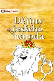Dějiny udatného českého národa tv show poster
