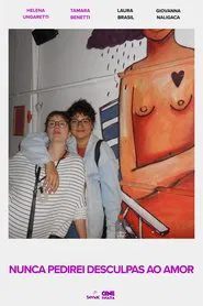 I Will Never Apologize for Love movie poster