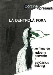Lá dentro, lá fora movie poster