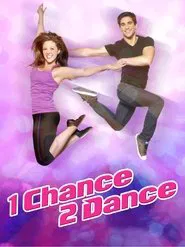 1 Chance 2 Dance movie poster