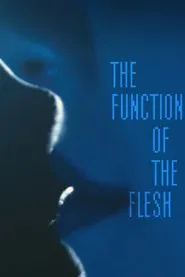 The Function of the Flesh movie poster