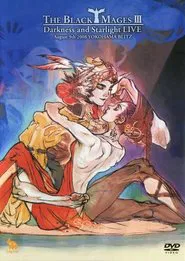 THE BLACK MAGES III Darkness and Starlight LIVE movie poster