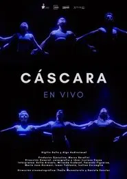 Cáscara en vivo movie poster