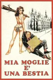 Mia moglie è una bestia movie poster