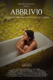 Poster do filme Abbrivio: l'inerzia di una barca che scivola sull'acqua