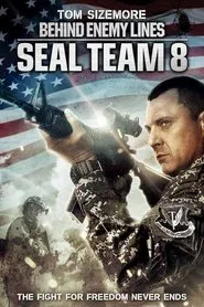 Seal Team Eight: Behind Enemy Lines movie poster