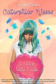Caterpillar Kisses movie poster