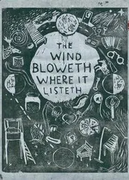 The Wind Bloweth Where It Listeth movie poster