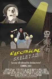 Electrical Skeletal movie poster