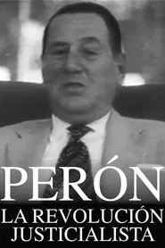Perón: The Justicialist Revolution movie poster