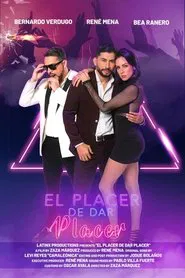 El Placer De Dar Placer movie poster