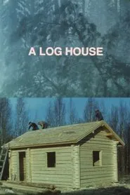 A Log House movie poster