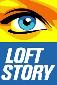 Loft Story tv show poster