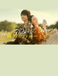 The Nearest Utopia movie poster