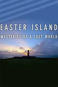 Easter Island: Mysteries of a Lost World movie poster