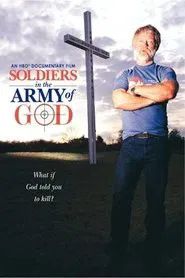 Soldiers in the Army of God movie poster
