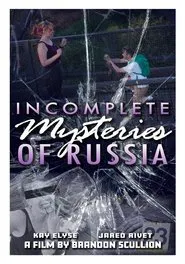 Incomplete Mysteries of Russia movie poster