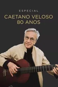 Especial Caetano Veloso 80 Anos movie poster