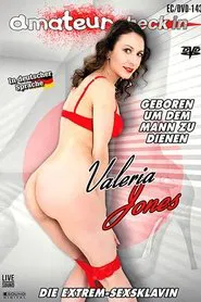 Valeria Jones: Die Extrem-Sexsklavin movie poster
