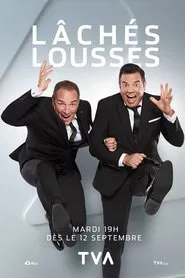 Poster da série Lâchés lousses