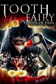 Tooth Fairy: Queen of Pain movie poster