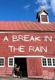 A Break in the Rain movie poster