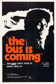 The Bus Is Coming movie poster
