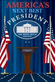 America's Next Best President movie poster