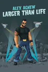 Alex Agnew: Larger than Life movie poster