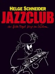 Jazzclub - Der frühe Vogel fängt den Wurm movie poster