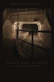 Those Who Wander movie poster