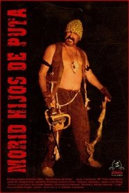 Morid, hijos de puta movie poster