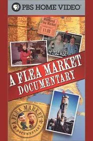 A Flea Market Documentary movie poster