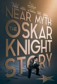 Near Myth: The Oskar Knight Story movie poster