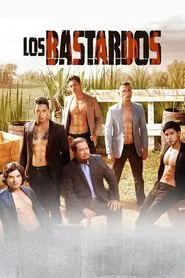 Los Bastardos tv show poster
