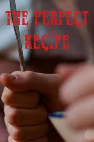 The Perfect Recipe movie poster