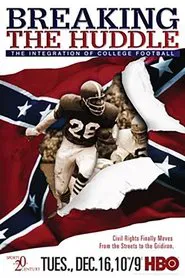 Breaking the Huddle: The Integration of College Football movie poster