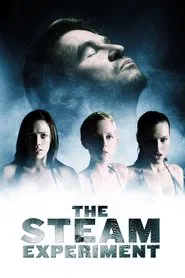 The Steam Experiment movie poster