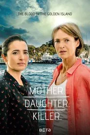 Mother. Daughter. Killer. movie poster