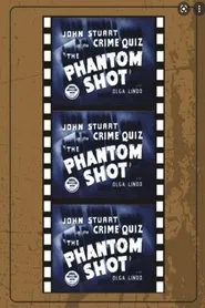 The Phantom Shot movie poster