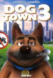 Dogtown 3 movie poster